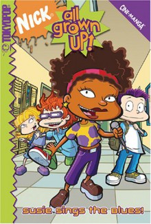 All Grown Up Volume 1 (Nick All Grown Up) (V. 1) - Nickelodeon