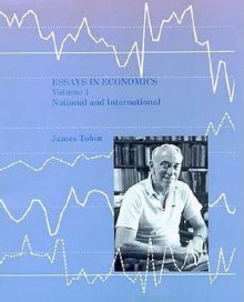 Essays in Economics, Vol. 4: National and International - James Tobin