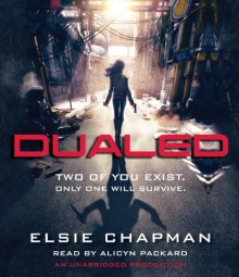 Dualed - Elsie Chapman, Alicyn Packard