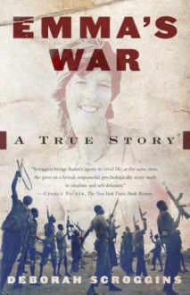 Emma's War - Deborah Scroggins