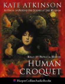 Human Croquet - Kate Atkinson