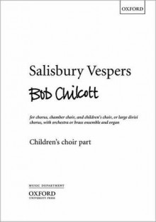 Salisbury Vespers - Bob Chilcott