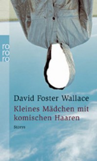 Alles ist grün - Stories - David Foster Wallace, Ulrich Blumenbach