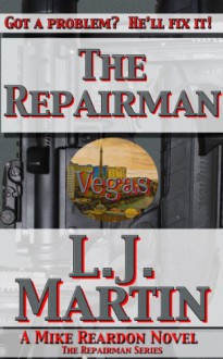 The Repairman - L.J. Martin