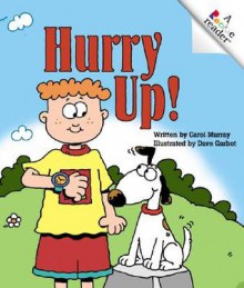 Hurry Up! - Carol Murray