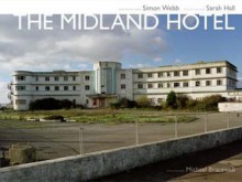 The Midland Hotel - Sarah Hall, Michael Bracewell, Simon Webb