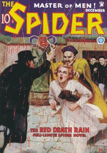 The Spider, Master of Men! #15: The Red Death Rain - Grant Stockbridge, Norvell W. Page