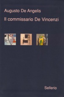 Il commissario De Vincenzi - Augusto De Angelis, Roberto Pirani