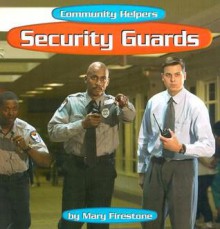 Security Guards - Mary Firestone