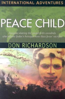 Peace Child (International Adventures) - Don Richardson