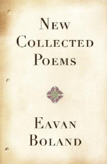 New Collected Poems - Eavan Boland