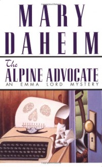 The Alpine Advocate - Mary Daheim