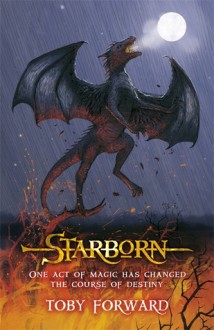 Starborn (Flaxfield Quartet #4) - Toby Forward