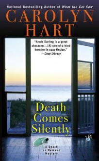 Death Comes Silently - Carolyn G. Hart