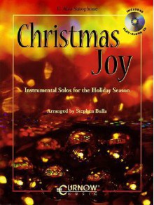 Christmas Joy: Instrumental Solos for the Holiday Season [With CD] - Stephen Bulla