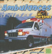 Ambulances in Action - Anne E. Hanson