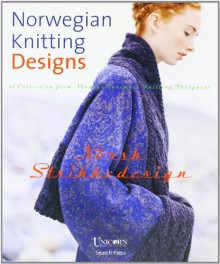 Norwegian Knitting Designs - Mary Jane Mucklestone