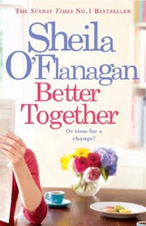 Better Together - Sheila O'Flanagan