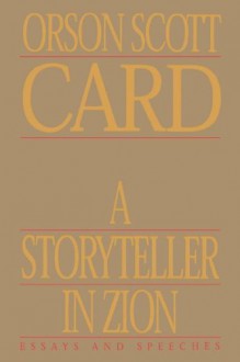 A Storyteller in Zion - Orson Scott Card