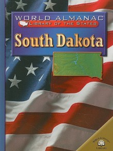 South Dakota: The Mount Rushmore State - Kris Hirschmann