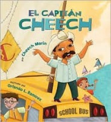 Captain Cheech (Spanish edition): El capitan Cheech - Cheech Marin, Orlando L. Ramirez