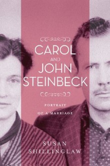 Carol and John Steinbeck: Portrait of a Marriage (Western Literature Series) - Susan Shillinglaw