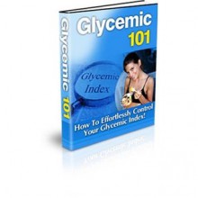 "Glycemic 101" - How to Effortlessly Control Your Glycemic Index For the Rest Of Your Life! (Master Resale Rights) AAA+++ - Manuel Ortiz Braschi