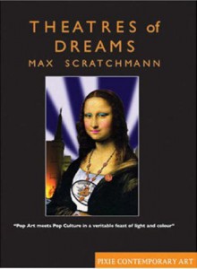 Theatres Of Dreams: A Collection Of Images - Max Scratchmann