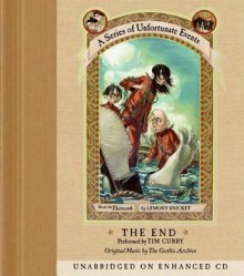 The End (A Series of Unfortunate Events #13) - Tim Curry, Lemony Snicket