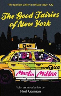 The Good Fairies of New York - Martin Millar