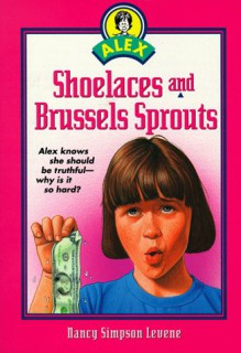 Shoelaces and Brussel Sprouts - Nancy Simpson