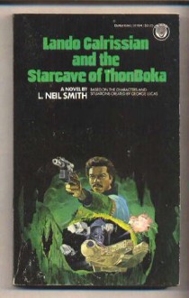 Lando Calrissian and the Starcave of ThonBoka - L. Neil Smith