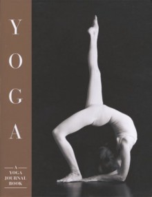 Yoga A Yoga Journal Book, Beaux Arts Edition Large Coffee Table Size - Linda Sparrowe