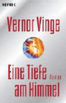 Eine Tiefe am Himmel - Vernor Vinge