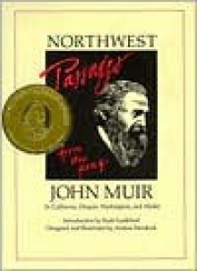 Northwest Passages from the Pen of John Muir - John Muir