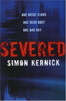 Severed - Simon Kernick