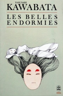 Belles Endormies (Les) - Yasunari Kawabata