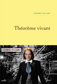 Théorème vivant - Cédric Villani