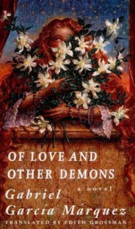 Of Love And Other Demons - Edith Grossman, Gabriel García Márquez