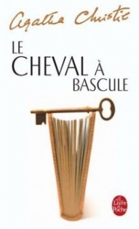 Le cheval à bascule - Agatha Christie