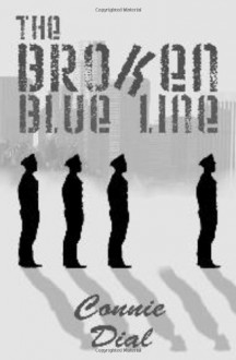 The Broken Blue Line - Connie Dial