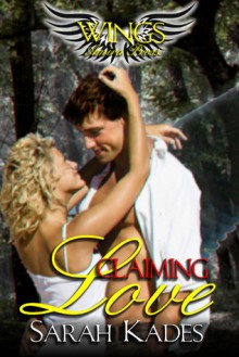 Claiming Love - Sarah Kades