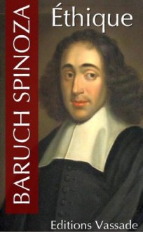 Ethique (Intégrale les 5 parties) (French Edition) - Baruch Spinoza, Émile Saisset