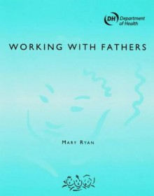 Working with Fathers - Mary Ryan