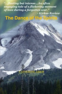 The Dance of the Spirits - Catherine Aerie