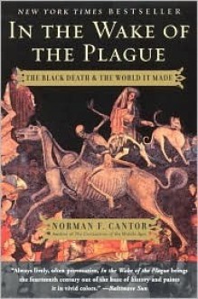 In the Wake of the Plague - Norman F. Cantor, John McDonough