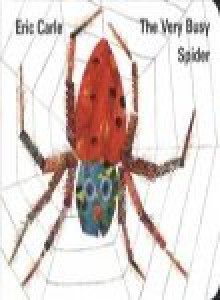 The Very Busy Spider (Board Book) - Eric Carle