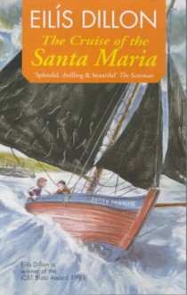 The Cruise of the Santa Maria - Eilís Dillon, Richard Kennedy