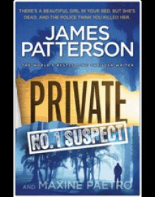 Private: No. 1 Suspect: (Private 4) - James Patterson