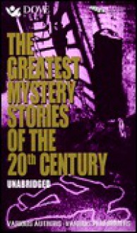 The Greatest Mystery Stories of the Twentieth Century - Lawrence Block, Ruth Rendell, Harry Kemelman